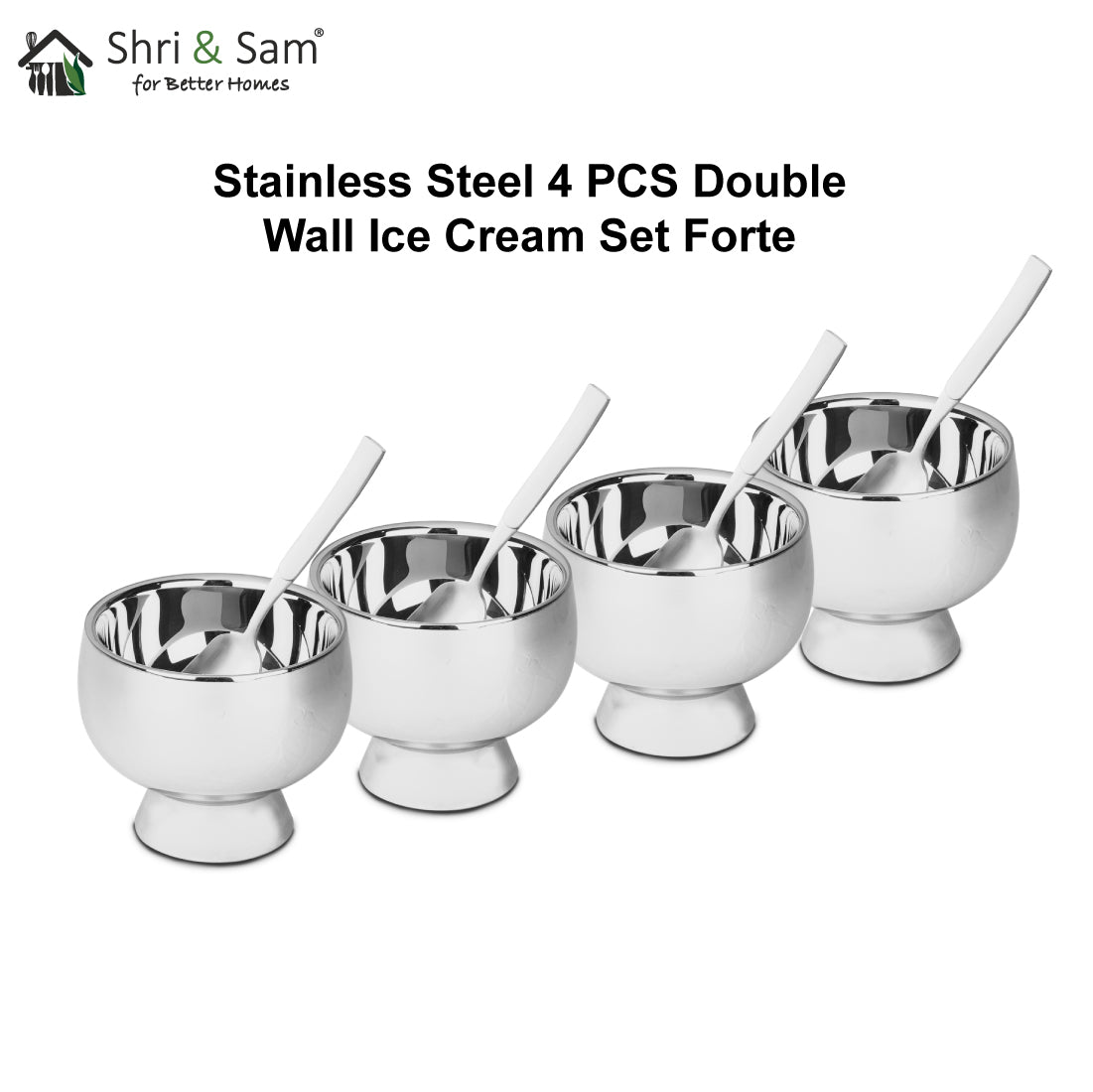 Stainless Steel 4 PCS Double Wall Ice Cream Set Forte