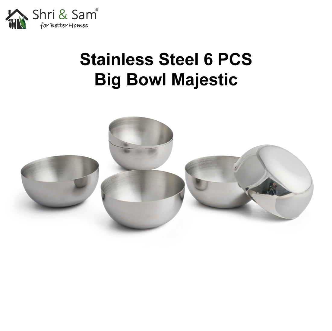 Stainless Steel 6 PCS Big Bowl Majestic