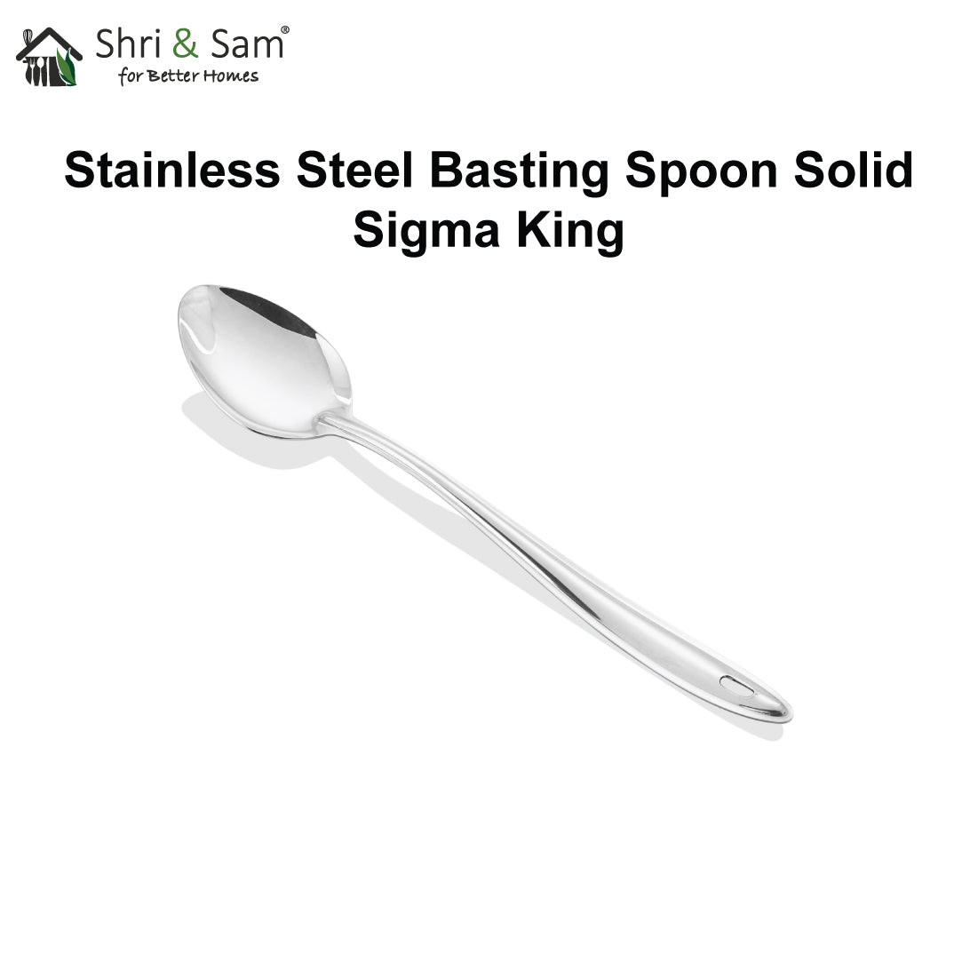 Stainless Steel Basting Spoon Solid Sigma King