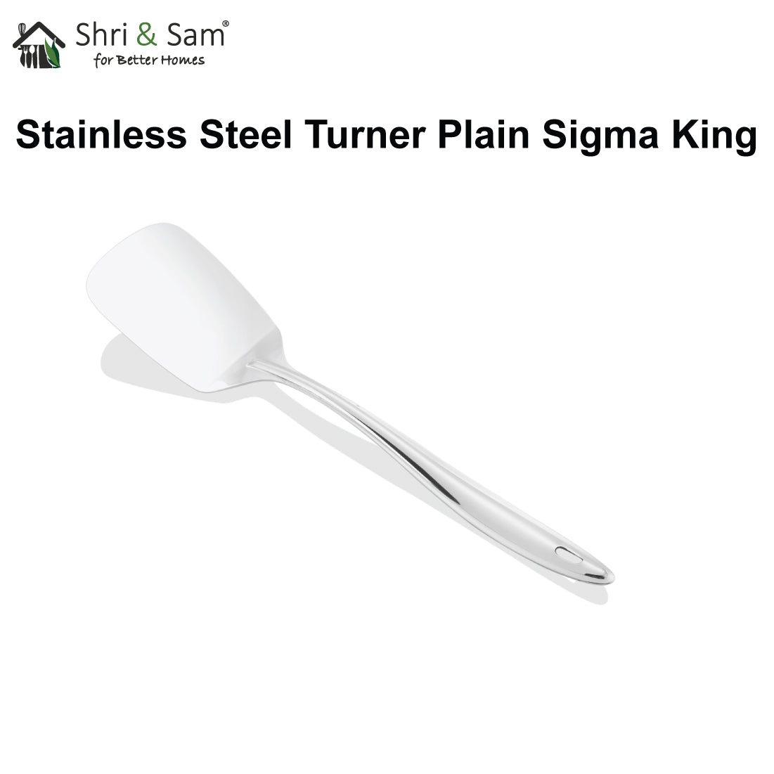 Stainless Steel Turner Plain Sigma King