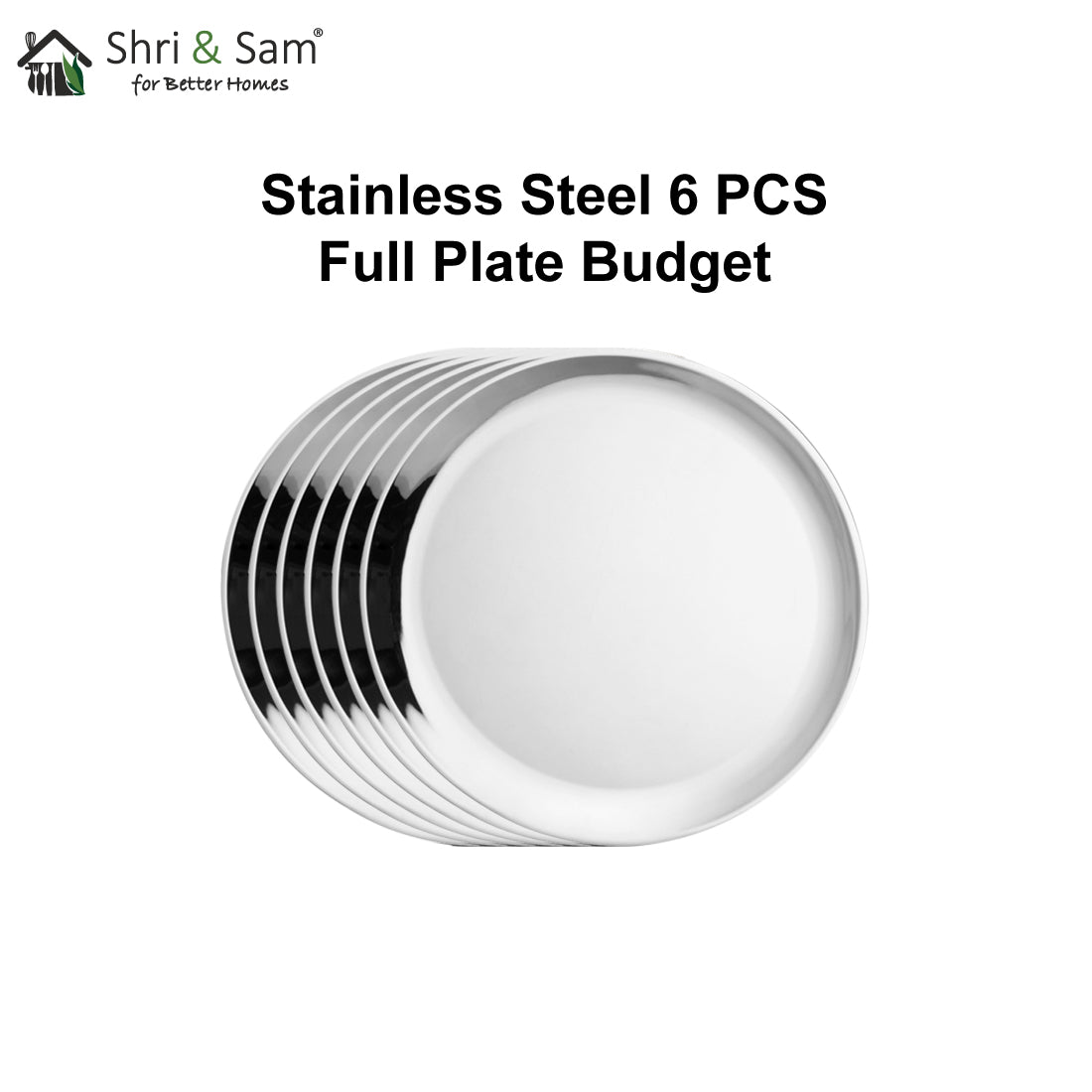 Stainless Steel 6 PCS Full Plate Budget