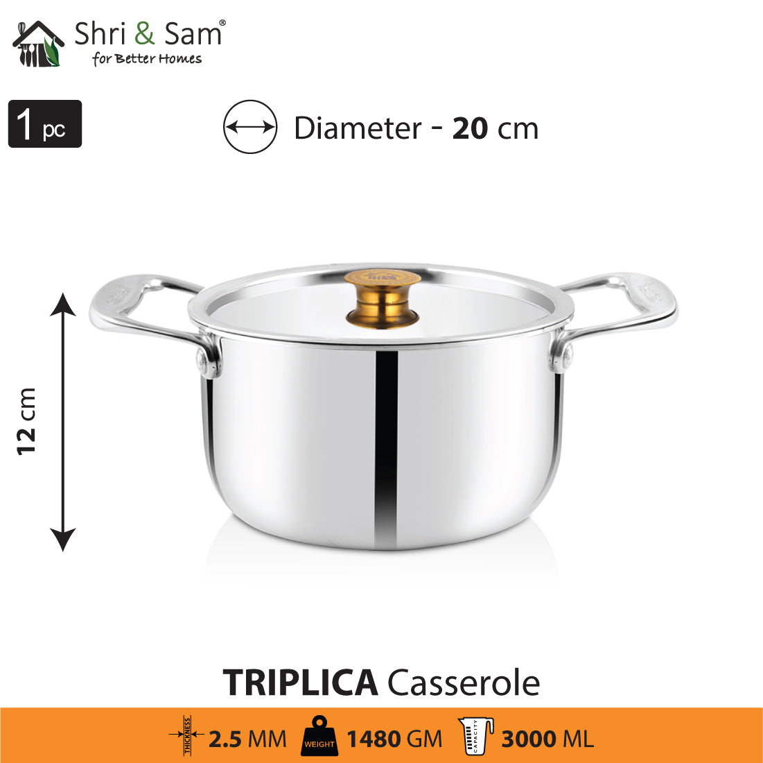 Stainless Steel Triply Casserole with SS Lid Triplica