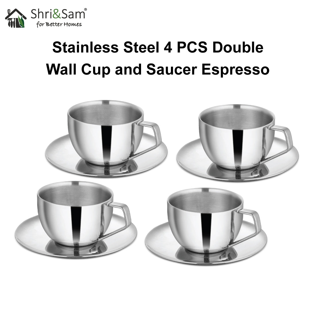 Stainless Steel 4 PCS Double Wall Cup and Saucer Espresso