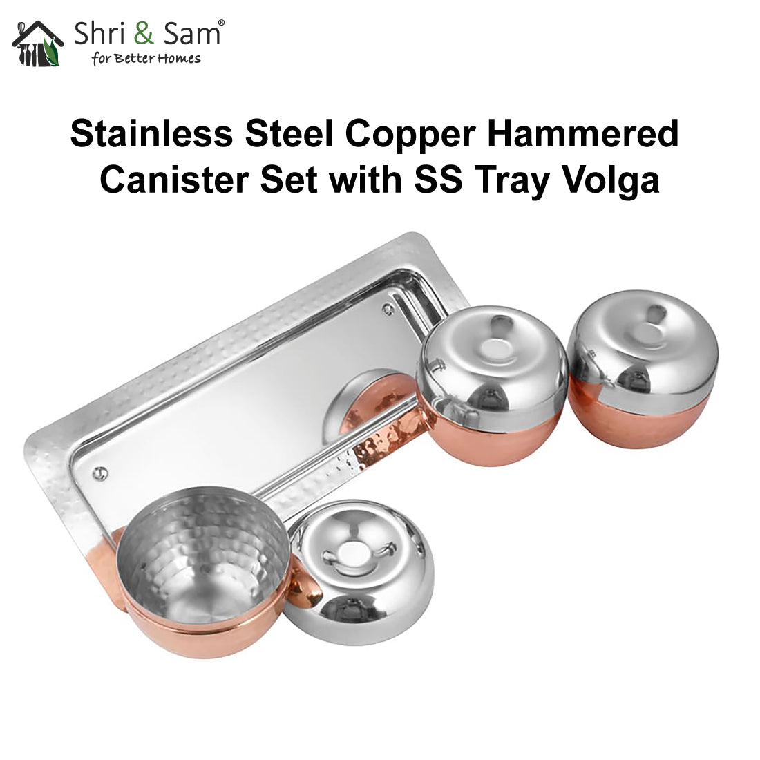 Stainless Steel Copper Hammered Canister Set with SS Tray Volga