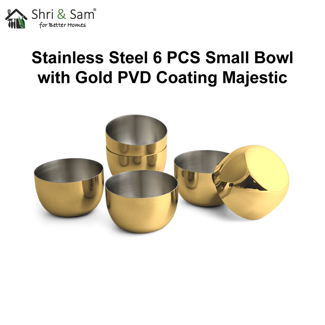 Stainless Steel 6 PCS Small Bowl with Gold PVD Coating Majestic