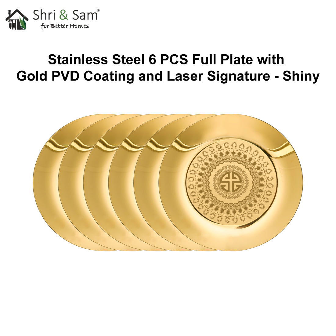 Stainless Steel 6 PCS Full Plate with Gold PVD Coating and Laser Signature - Shiny