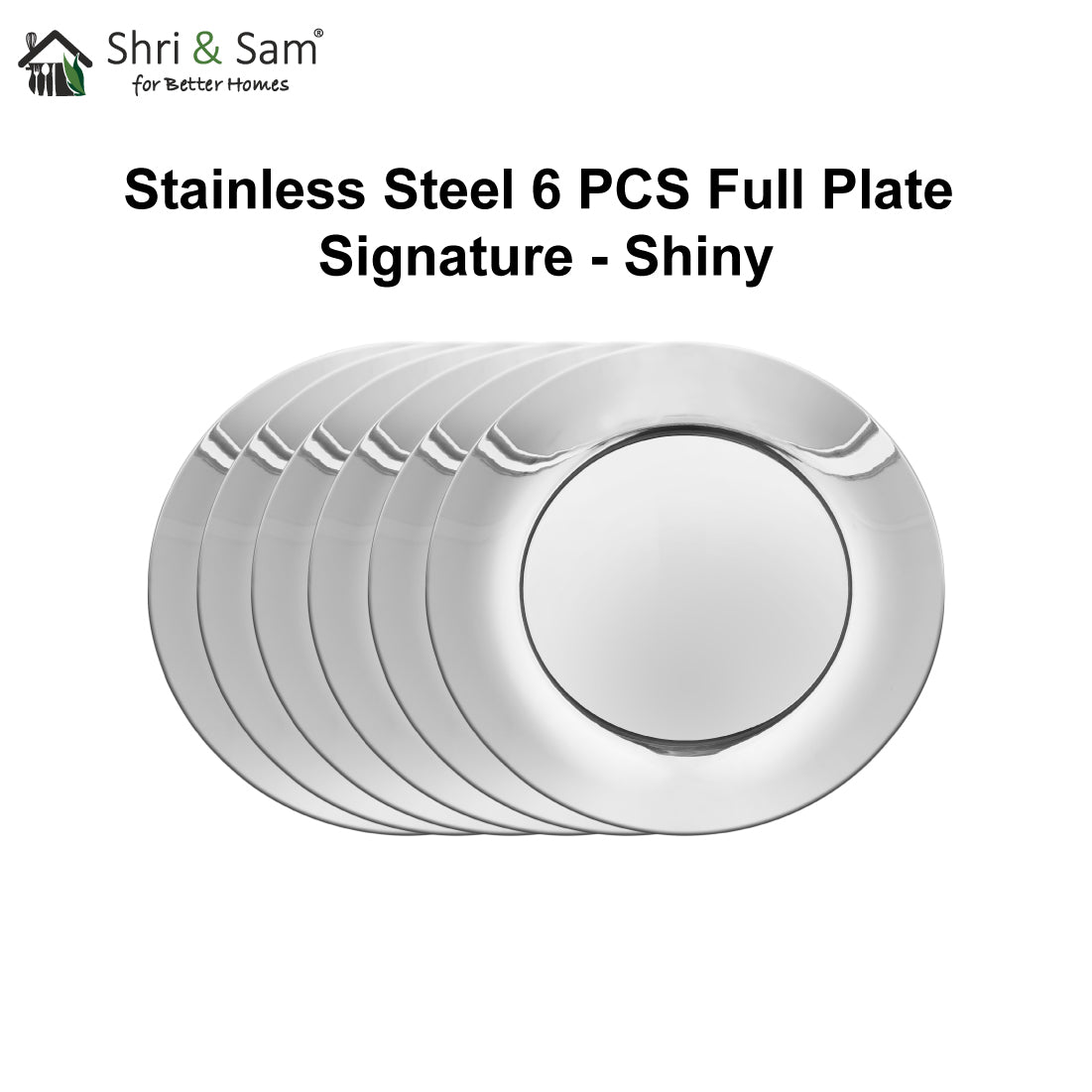 Stainless Steel 6 PCS Full Plate Signature - Shiny