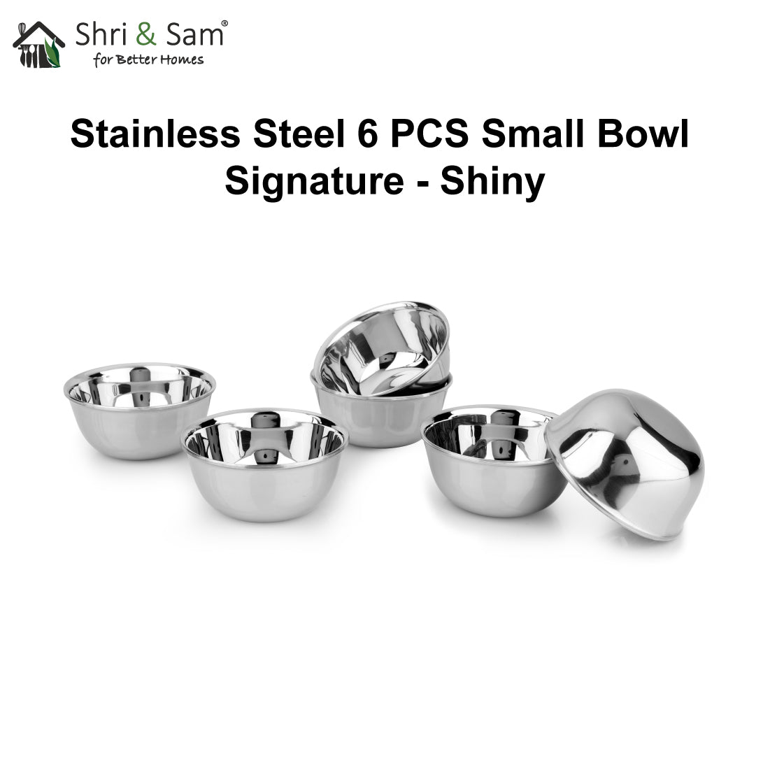 Stainless Steel 6 PCS Small Bowl Signature - Shiny