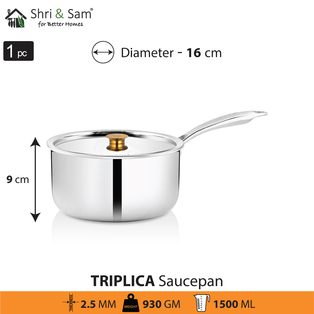 Stainless Steel Triply Sauce Pan with SS Lid Triplica