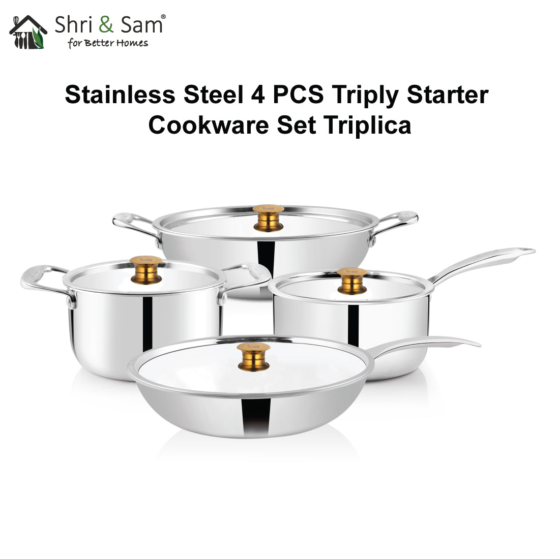 Stainless Steel 4 PCS Triply STARTER Cookware Set Triplica