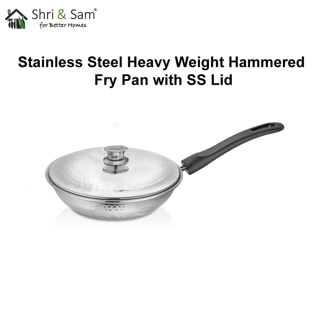 Stainless Steel Heavy Weight Hammered Fry Pan with SS Lid