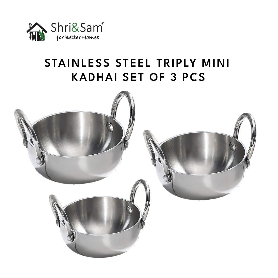 Stainless Steel Triply Mini Kadhai set of 3 pcs