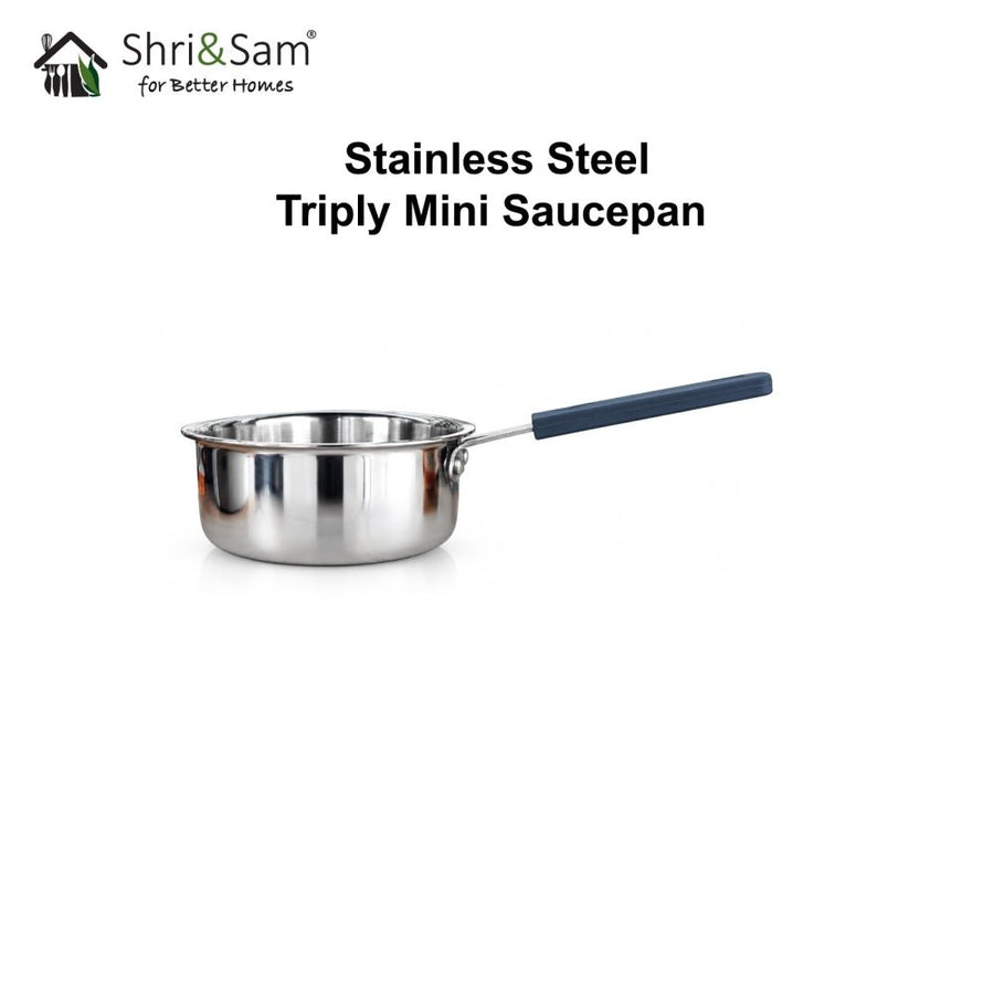 Stainless Steel Triply Mini Sauce Pan Everyday