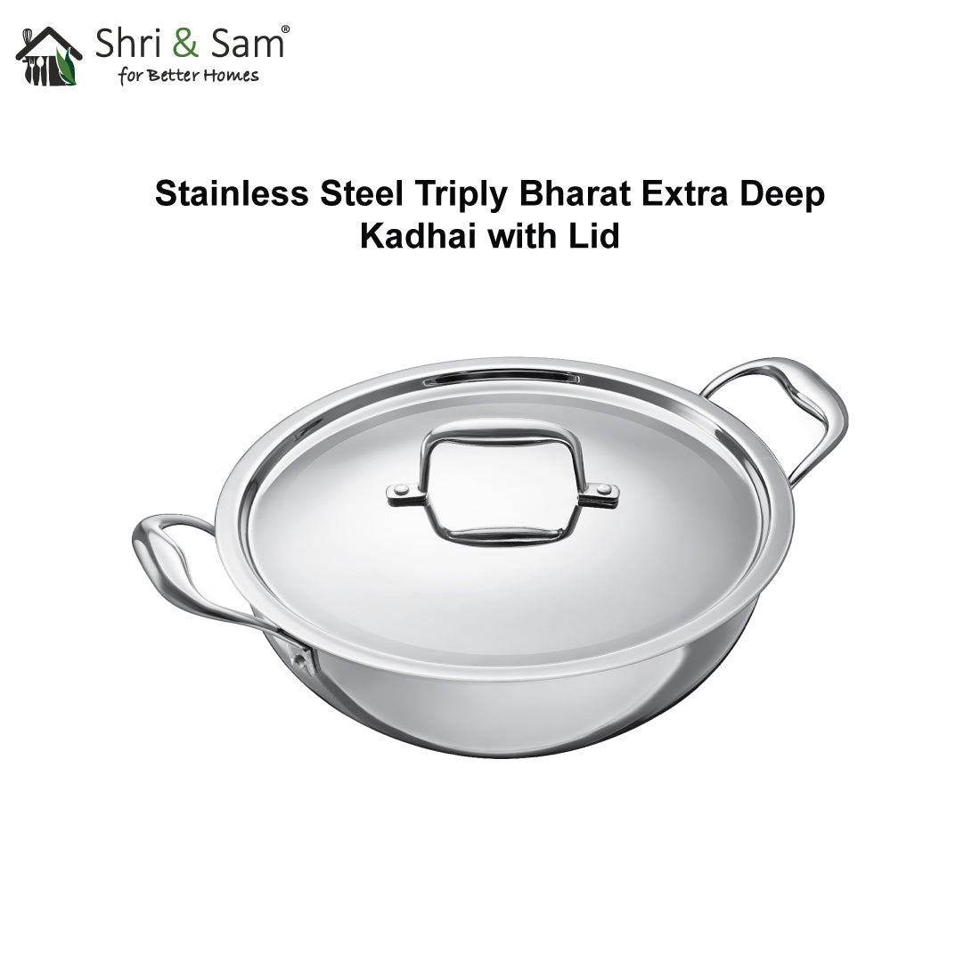 Stainless Steel Triply Bharat Extra Deep Kadhai with SS Lid