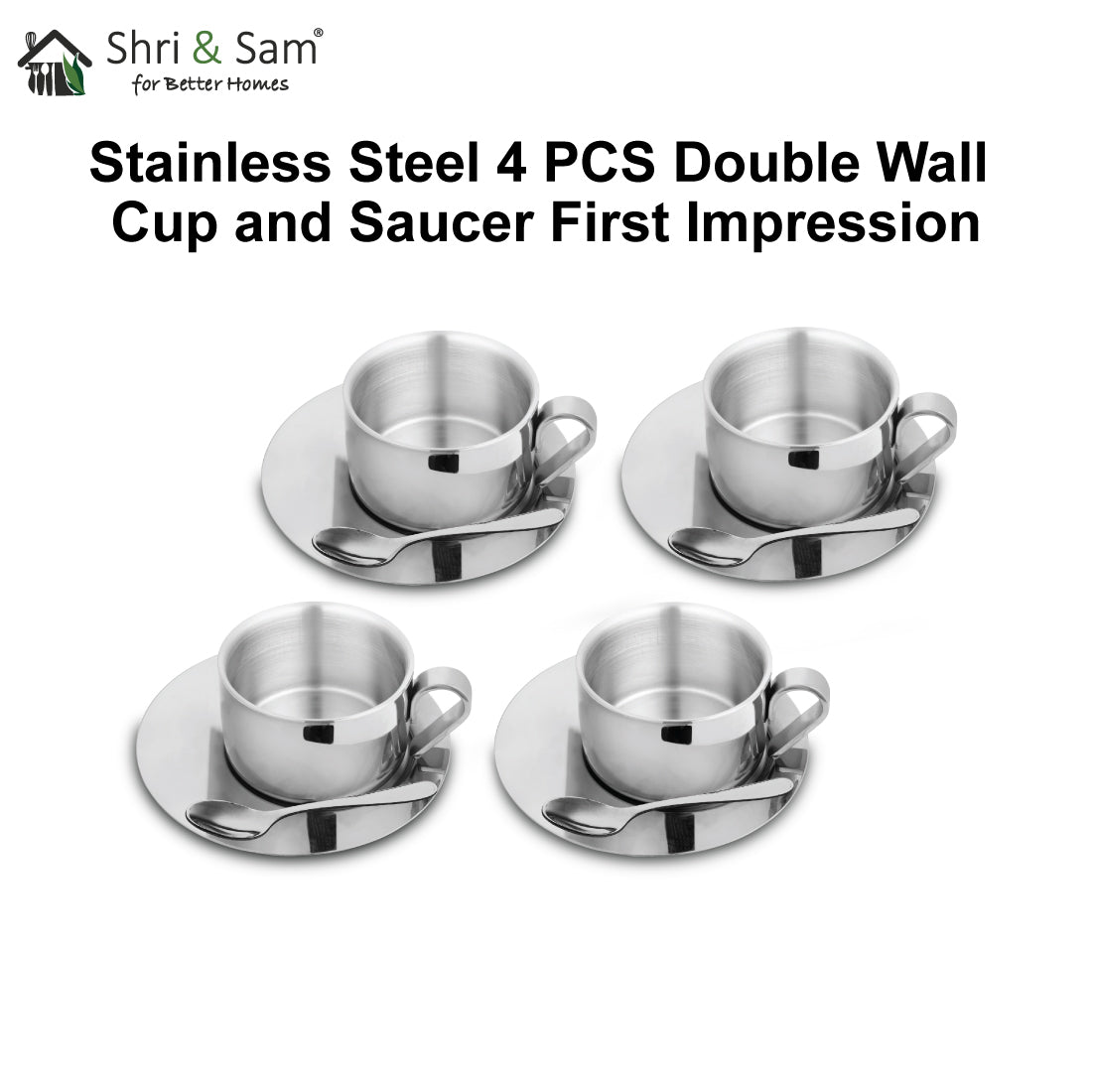 Stainless Steel 4 PCS Double Wall Cup and Saucer First Impression