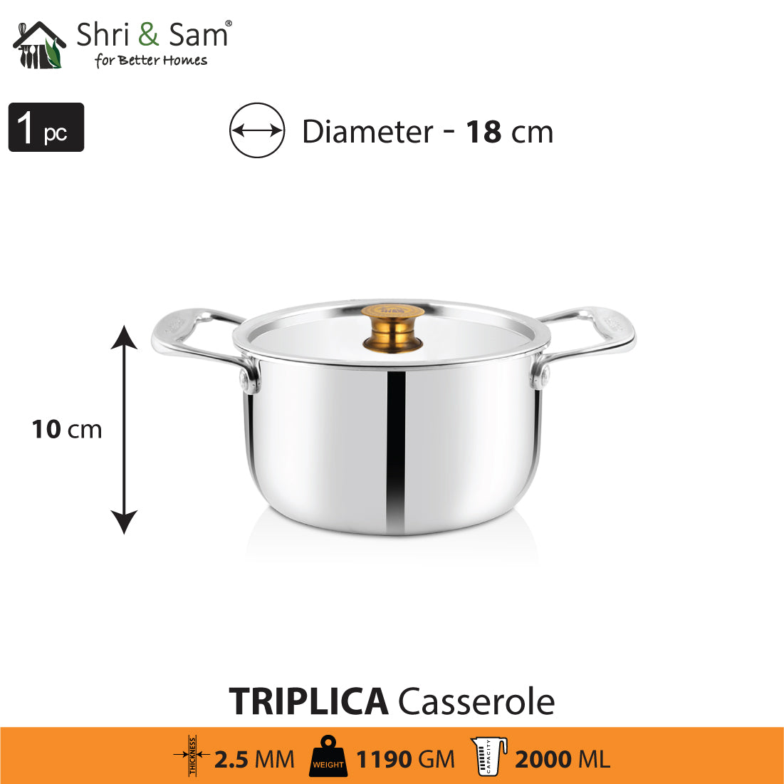 Stainless Steel Triply Casserole with SS Lid Triplica