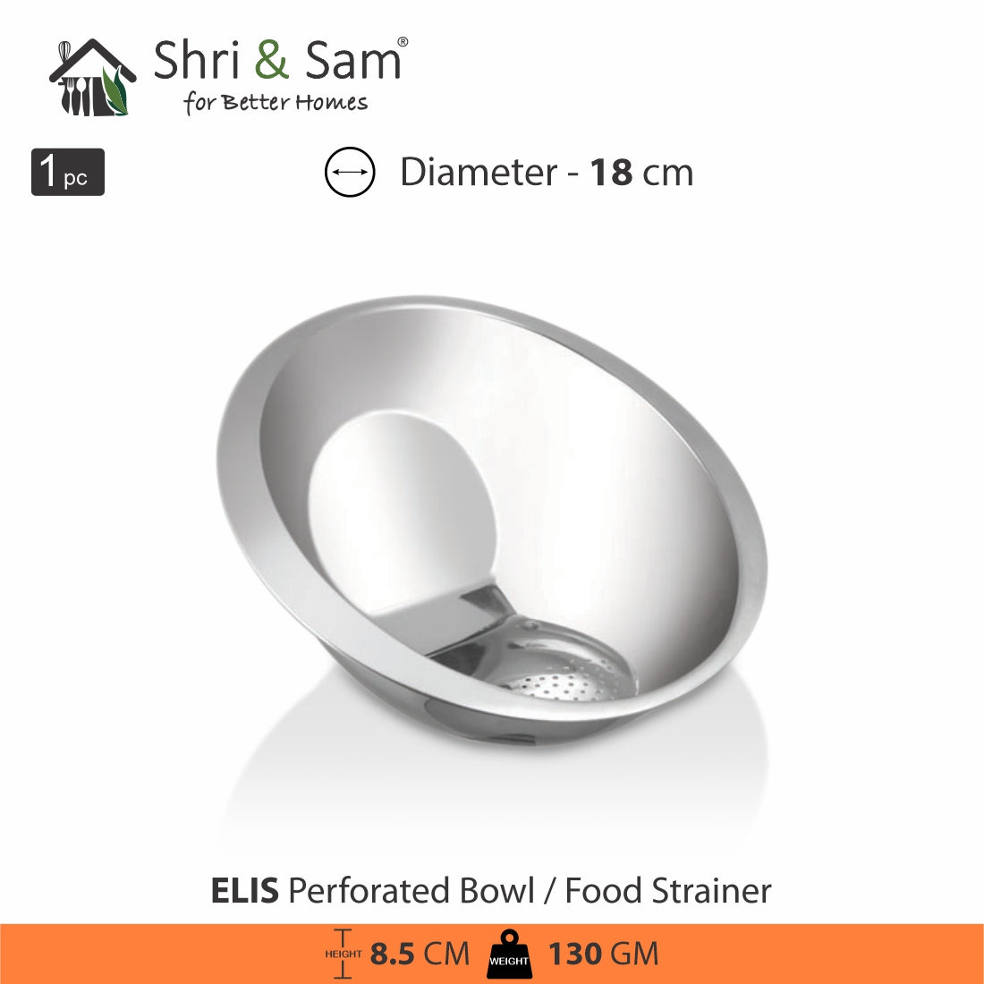 Stainless Steel Food Strainer or Perforated Bowl Elis