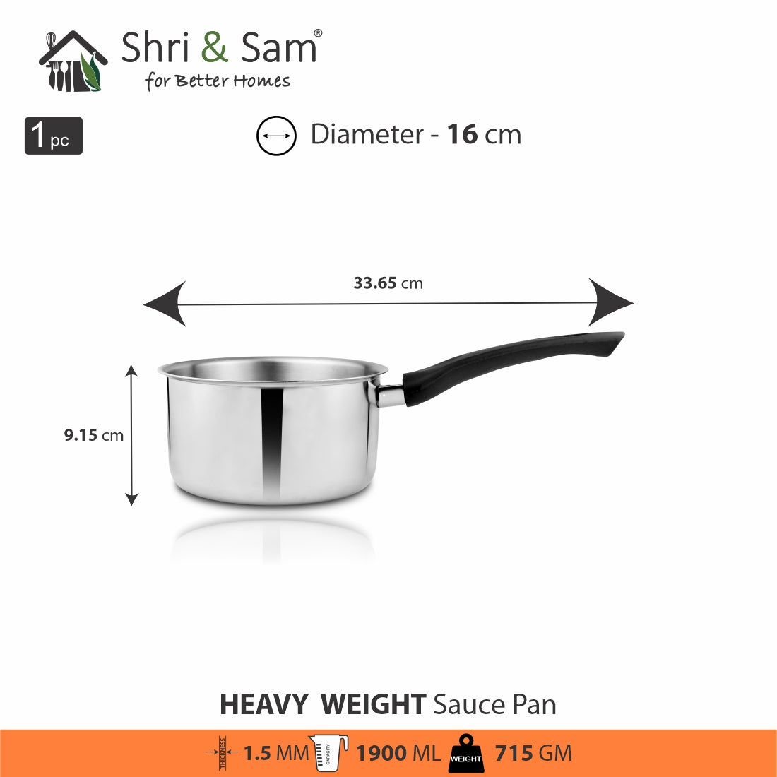 Stainless Steel Heavy Weight Sauce Pan
