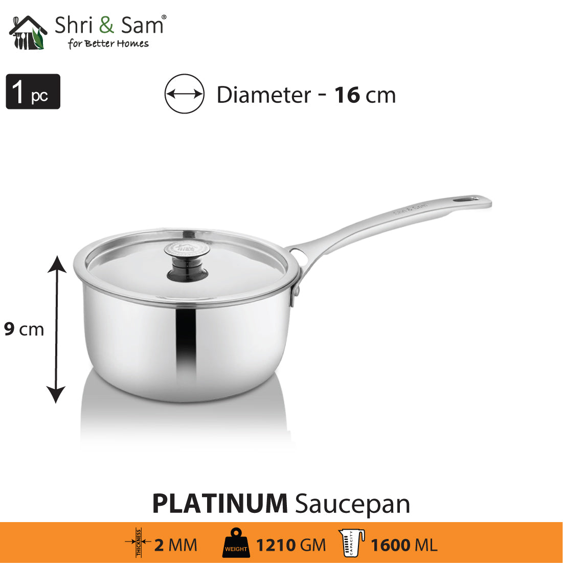 Stainless Steel Heavy Weight Sauce Pan with SS Lid Platinum