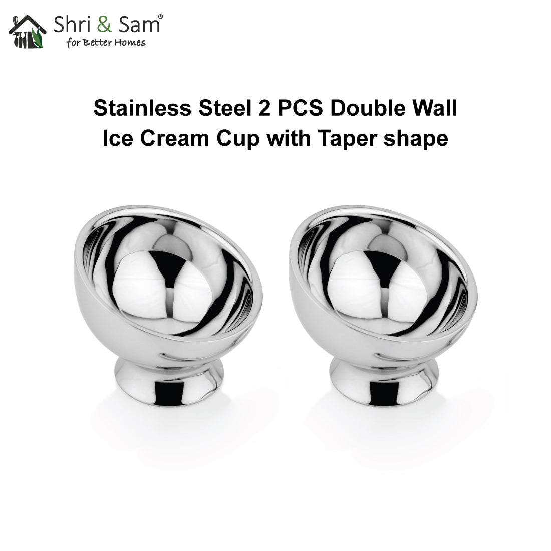 Stainless Steel 2 PCS Double Wall Ice Cream Cup with Taper shape