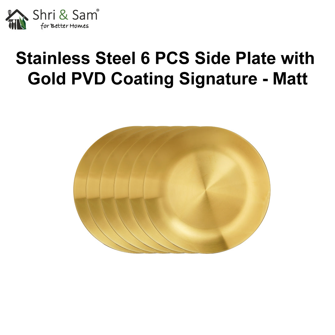 Stainless Steel 6 PCS Side Plate with Gold PVD Coating Signature - Matt