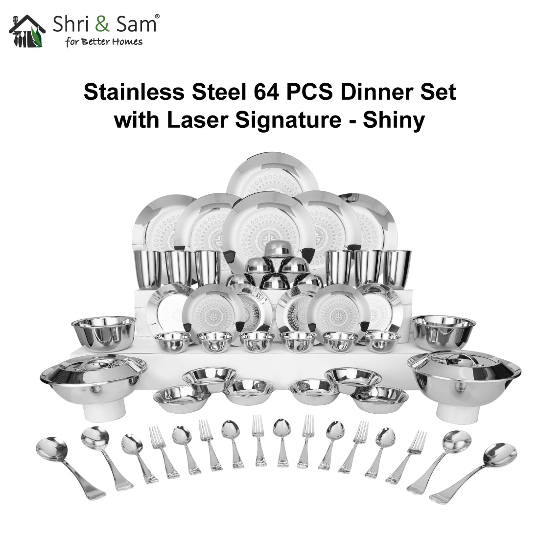 Stainless Steel 64 PCS Dinner Set (6 People) with Laser Signature - Shiny
