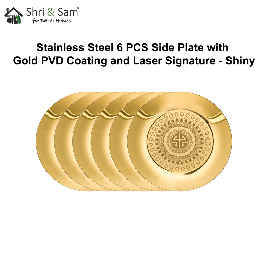 Stainless Steel 6 PCS Side Plate with Gold PVD Coating and Laser Signature - Shiny