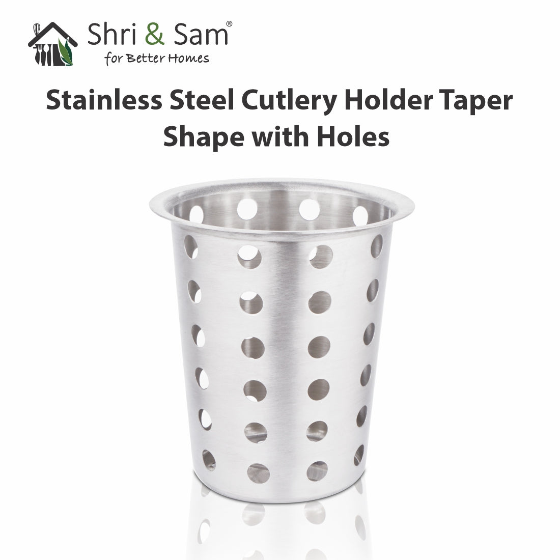 Stainless Steel Cutlery Holder Taper Shape with Holes