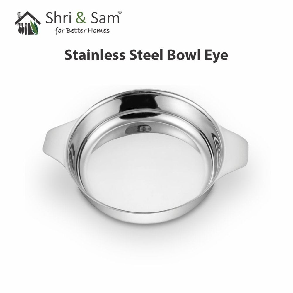 Stainless Steel Bowl Eye