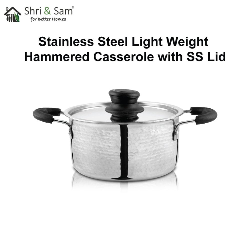 Stainless Steel Light Weight Hammered Casserole with SS Lid